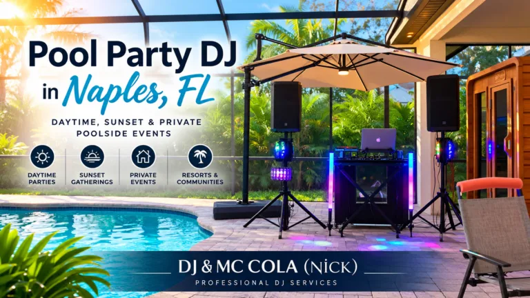 Pool Party DJ in Naples, FL: Daytime, Sunset & Private Poolside Events
